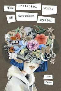 The Collected Works of Gretchen Oyster