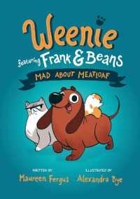 Mad about Meatloaf : (Weenie Featuring Frank and Beans Book #1)