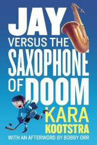 Jay Versus the Saxophone of Doom -- Paperback / softback