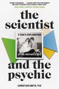 The Scientist and the Psychic : A Son's Exploration of His Mother's Gift