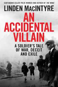 An Accidental Villain : A Soldier's Tale of War, Deceit and Exile