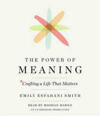 The Power of Meaning (6-Volume Set) : Crafting a Life That Matters （Unabridged）