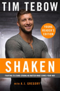 Shaken : Fighting to Stand Strong No Matter What Comes Your Way: Young Reader's Edition