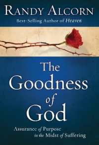 The Goodness of God : Assurance of Purpose in the Midst of Suffering