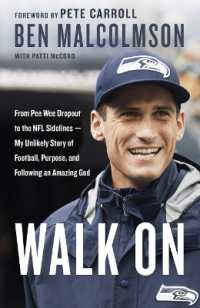 Walk On: From Pee Wee Dropout to the Nfl Sidelines - My Unlikely Story of Football, Purpose and Following an Amazing God