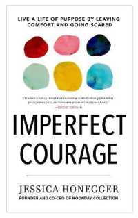 Imperfect Courage: Live a Life of Purpose by Leaving Comfort and Going Anyway