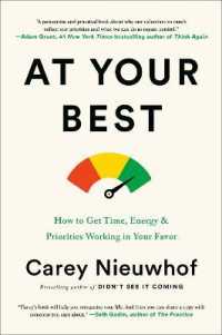 Do What you're Best at When you're at your Best : How to Get Time, Energy, and Priorities Working in your Favor