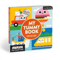 My Tummy Book Vehicles : High-Contrast Fold-Out Book That Stands for Tummy Time, Baby-Safe Mirror Inside!