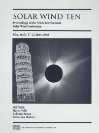 Solar Wind Ten : Proceedings of the Tenth International Solar Wind Conference (Aip Conference Proceedings)