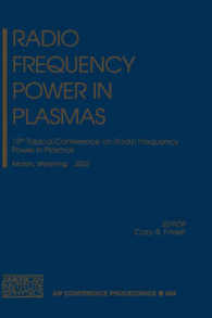 Radio Frequency Power in Plasmas : 15th Topical Conference on Radio Frequency Power in Plasmas （2003）