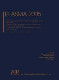 Plasma 2005, the International Conference Plasma-2005 on Research and Application of Plasmas : International Conference on Research and Applications of Plasmas.3rd German-Polish Conference on Plasma Diagnostics for Fusion and Applications, 5th French （2006）
