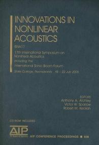 Innovations in Nonlinear Acoustics : Isna 17 (Aip Conference Proceedings)