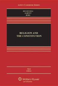 Religion and the Constitution 2011 (Aspen Casebook) （3TH）