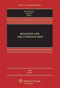 Religion and the Constitution 2011 (Aspen Casebook) （3TH）