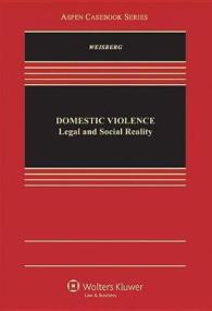 Domestic Violence : Legal and Social Reality (Aspen Casebook)