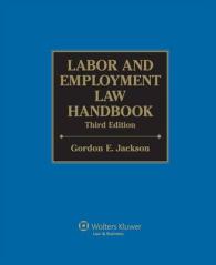 Labor and Employment Law Handbook, Third Edition (Labor & Employment Law Handbook) （3RD Looseleaf）