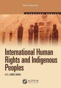 国際的人権保護と先住民<br>International Human Rights and Indigenous Peoples : 2010 (Aspen Elective) （2010th）