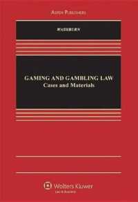 Gaming and Gambling Law : Cases and Materials (Aspen Casebook)