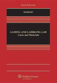 Gaming and Gambling Law : Cases and Materials (Aspen Casebook)