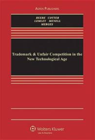 商標、不当競争と商事不法行為<br>Trademarks, Unfair Competition, and Business Torts (Aspen Casebooks)