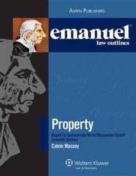 Property : Keyed to Dukeminier/ Drier/ Alexander/ Schill (Emanuel Law Outlines) （7TH）