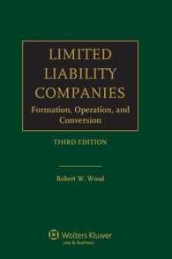 米国有限会社法：設立、営業と組織変更（第３版）<br>Limited Liability Companies : Formation, Operation and Conversion （3RD）