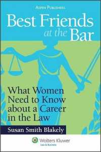 女性のための法曹キャリア<br>Best Friends at the Bar : What Women Need to Know about a Career in the Law (Academic Success)