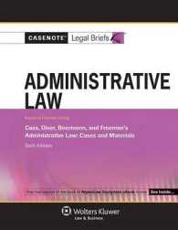 Casenote Legal Briefs for Administrative Law， Keyed to Cass， Diver， Beerman， and Freeman (Casenote Legal Briefs)