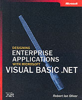 Designing Enterprise Applications with Microsoft Visual Basic .Net