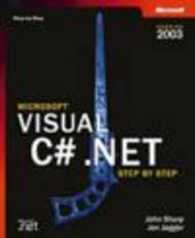 Microsoft Visual C# 2003 Step by Step : Version 2003 (Step by Step (Microsoft)) （PAP/CDR）