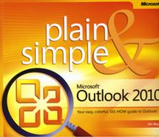Microsoft Outlook Plain & Simple 2010 (Plain & Simple)