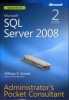Microsoft SQL Server 2008 : Administrator's Pocket Consultant （2ND）