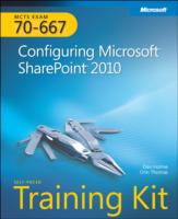 Mcts Self-paced Training Kit Exam 70-667 : Configuring Microsoft Sharepoint 2010 （PAP/CDR）