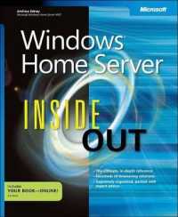 Windows Home Server inside Out : The Ultimate, In-depth Windows Home Server Reference