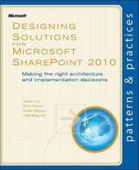 Designing Solutions for Microsoft SharePoint 2010 : Making the Right Architecture and Implementation Decisions