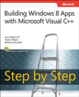 Build Windows 8 Apps with Microsoft Visual C++ Step by Step （PAP/PSC）