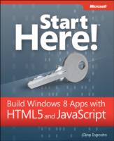 Start Here! Build Windows 8 Apps with Html5 and Javascript