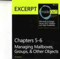 Managing Mailboxes, Groups, & Other Objects : Excerpt from Microsoft Exchange Server 2013 inside Out
