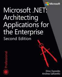 Microsoft .NET - Architecting Applications for the Enterprise (Developer Reference) （2ND）