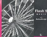 Flash 5 Magic : With Actionscript （PAP/CDR）