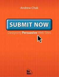 Submit Now : Designing Persuasive Web Sites （1ST）