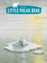 Little Polar Bear : Where Are You Going Lars? (Little Polar Bear)