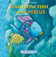 The Rainbow Fish to the Rescue (Tuff Book) （TRA）