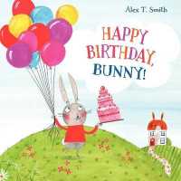 Happy Birthday, Bunny （Board Book）