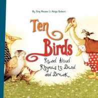 Ten Birds : Read Aloud Rhymes to Bend and Break