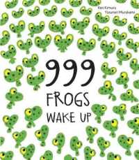 木村研（文）／村上康成（絵）『９９９ひきのきょうだいのはるですよ』（英語訳）<br>999 Frogs Wake Up