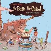 No Bath, No Cake! : Polly's Pirate Party