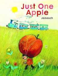ヤ－ノシュ作『おばけリンゴ』（英訳）<br>Just One Apple