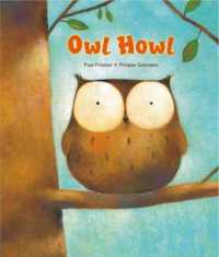 Owl Howl (Owl Howl) （Board Book）