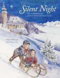 Silent Night : The Story of the Famous Carol